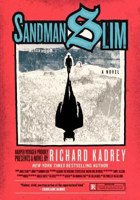 Richard Kadrey: Sandman Slim (2009, Eos)