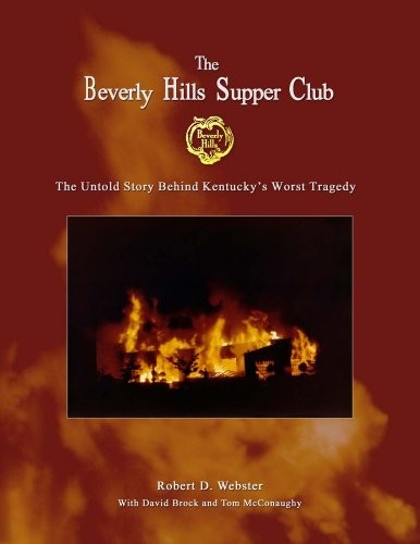 Robert Webster, David Brock, Tom McConaughy: Beverly Hills Supper Club (Hardcover, 2012, Saratoga Press LLC)