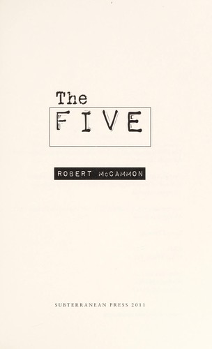 Robert R. McCammon: The five (2011, Subterranean Press)
