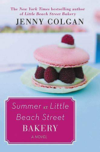 Jenny Colgan: Summer at Little Beach Street Bakery (Paperback, 2016, William Morrow & Company, William Morrow Paperbacks)