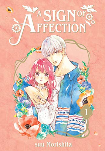 A Sign of Affection 1 (Paperback, 2021, Kodansha Comics)