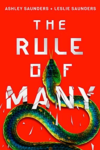 Ashley Saunders, Leslie Saunders: The Rule of Many (The Rule of One) (Hardcover, 2019, Skyscape)