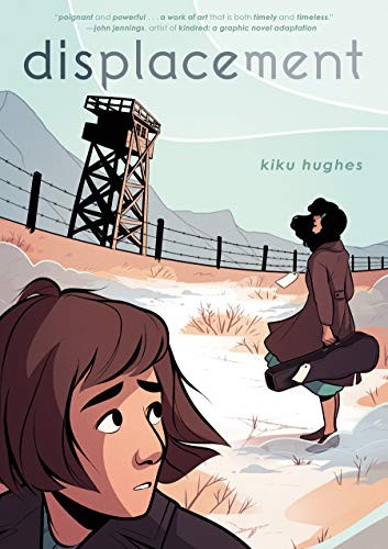 Kiku Hughes: Displacement (Hardcover, 2020, First Second)