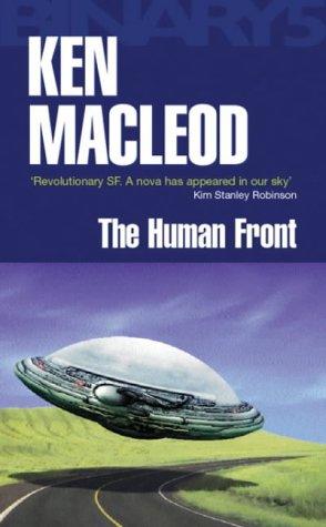 Ken MacLeod: The Human Front (Paperback, 2003, Gollancz)