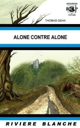Thomas Geha: Alone contre Alone (2008)