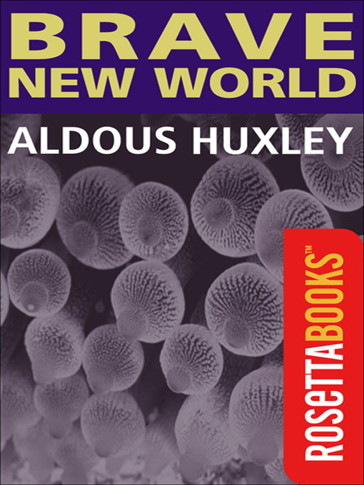 Aldous Huxley: Brave New World (EBook, 2000, RosettaBooks)