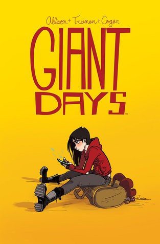 John Allison, Whitney Cogar: Giant Days, Vol. 1 (Giant Days (Single Issues) #1-4) (2015, BOOM! Box)