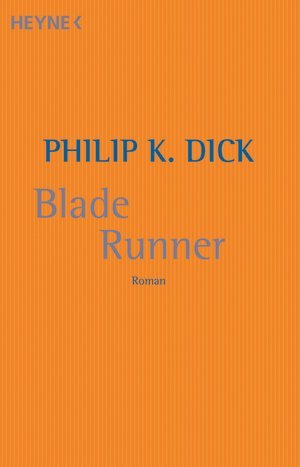 Blade Runner (Paperback, German language, 2002, Heyne)