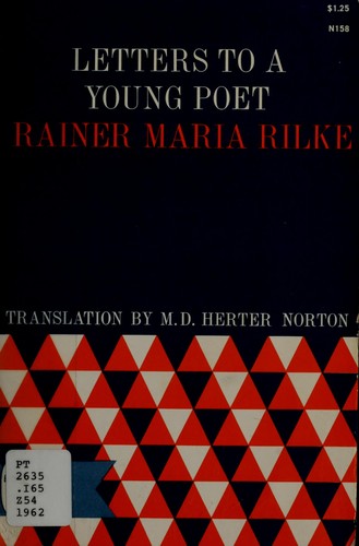 Rainer Maria Rilke: Letters to a Young Poet (1963, W W Norton & Co Ltd)