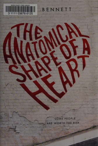 Jenn Bennett: The anatomical shape of a heart (2015, Feiwel & Friends)