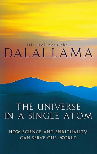 14th Dalai Lama: The universe in a single atom (2005, Morgan Road Books)