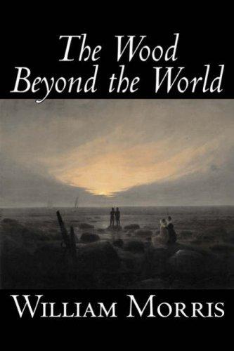 William Morris: The Wood Beyond the World (Paperback, 2006, Aegypan)