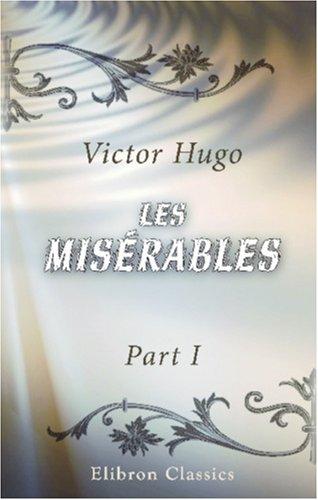 Victor Hugo: Les misérables (Paperback, 2000, Adamant Media Corporation)