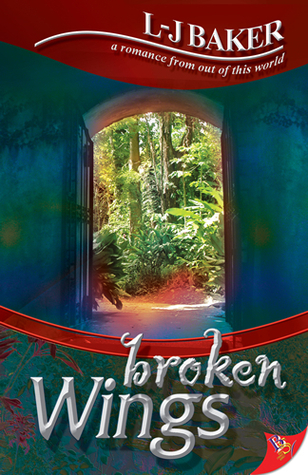 L-J Baker: Broken Wings (EBook, Bold Strokes Books)