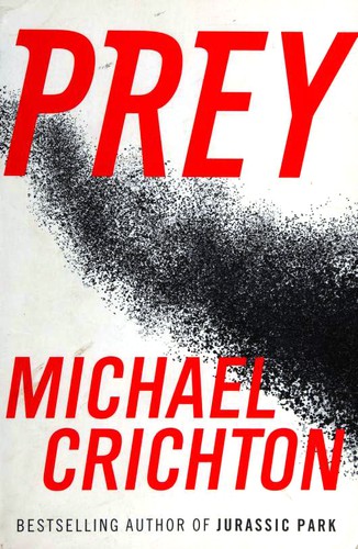 Michael Crichton: Prey (2002, HarperCollins Publishers)
