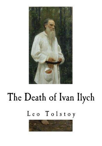 Leo Tolstoy: The Death of Ivan Ilych (2017)