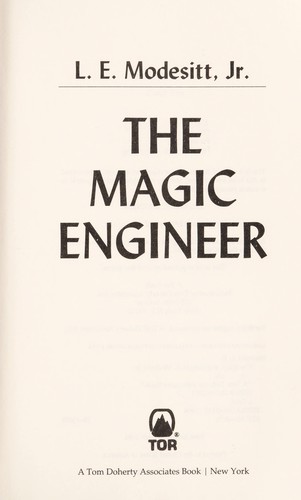L. E. Modesitt Jr.: The magic engineer (1994, TOR)