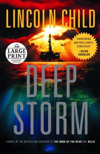 Lincoln Child: Deep Storm (Hardcover, 2007, Random House Large Print)