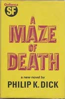 Philip K. Dick: A maze of death (Hardcover, 1972, Gollancz)