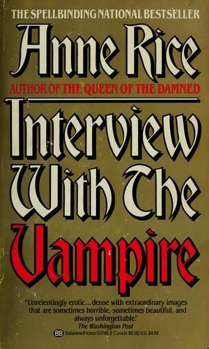 Anne Rice: Interview with the vampire (Paperback, 1977, Ballantine Books)