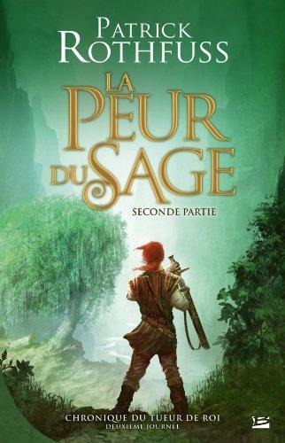 Patrick Rothfuss: La Peur du sage - Seconde partie (French language, 2014)