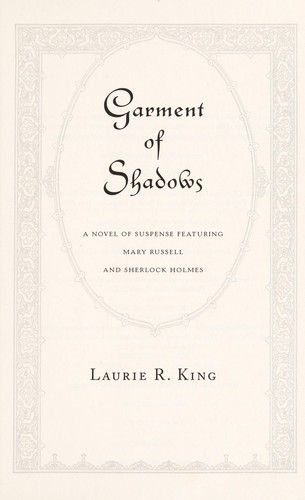 Laurie R. King: Garment of shadows (2012, Bantam Books)