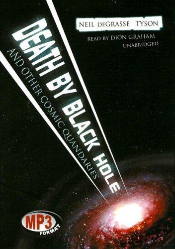 Neil deGrasse Tyson: Death by Black Hole (AudiobookFormat, 2007, Blackstone Audio Inc.)