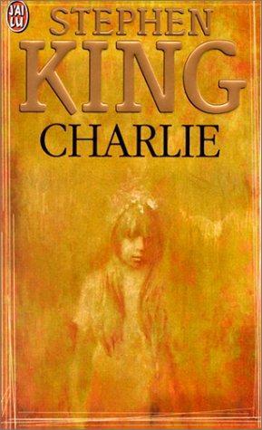 Stephen King: Charlie (French language, 2000)