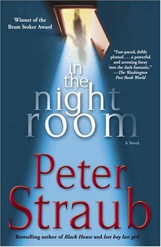 Peter Straub: In the Night Room (Paperback, 2005, Ballantine Books)