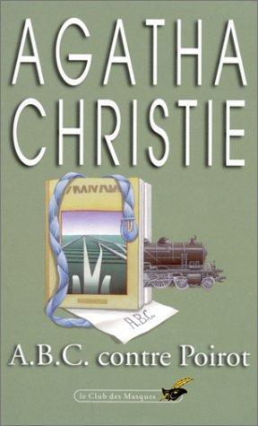 Agatha Christie: A.B.C. contre Poirot (Paperback, French language, 1998, Librairie des Champs-Elysées)