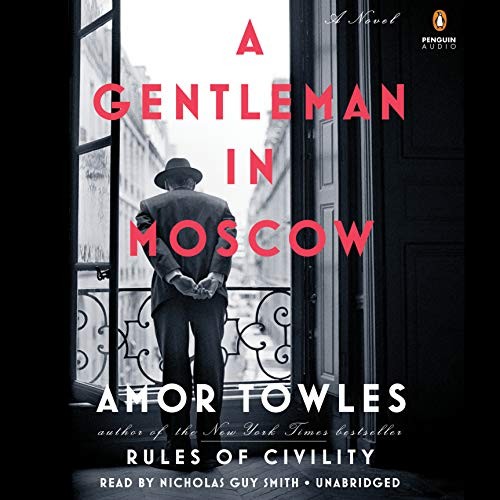 Amor Towles: A Gentleman in Moscow (AudiobookFormat, 2016, Penguin Audio)