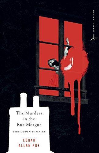 Edgar Allan Poe: The Murders in the Rue Morgue: The Dupin Tales (C. Auguste Dupin, #1-3) (Paperback, 2006, Modern Library)
