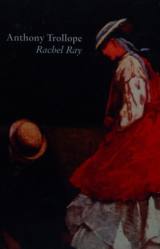 Anthony Trollope: Rachel Ray (Paperback, 2004, Ulverscroft Large Print)