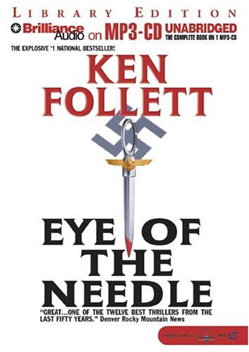 Eric Lincoln, Ken Follett: Eye of the Needle (2004, Brilliance Audio)