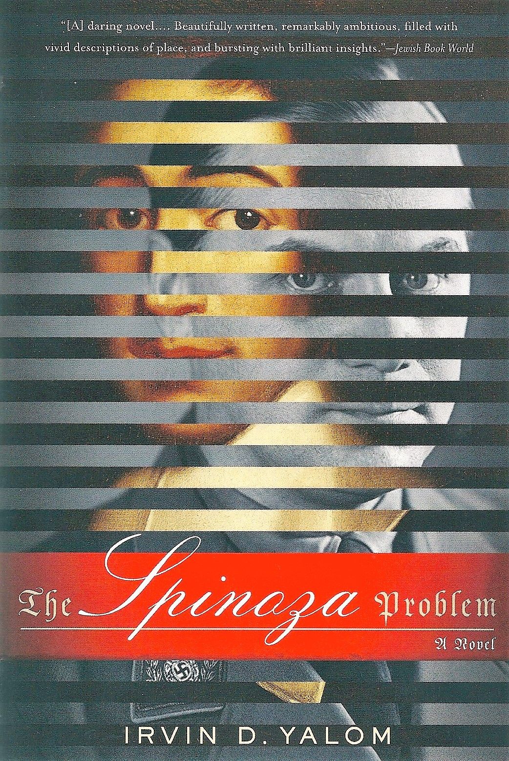 Irvin D. Yalom: The Spinoza problem (2012, Basic Books)
