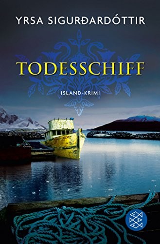 Yrsa Sigurdardottir: Todesschiff (Paperback, 2012, FISCHER Taschenbuch)