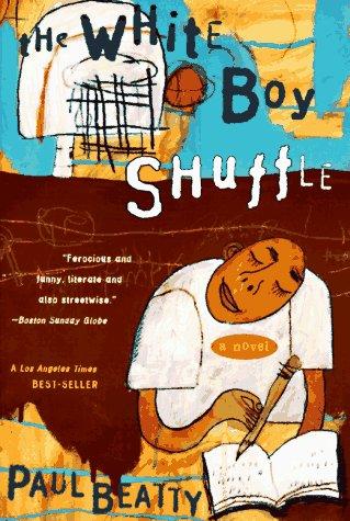 Paul Beatty: The White Boy Shuffle (1997, Holt Paperbacks)