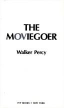 Walker Percy: The Moviegoer (Paperback, 1988, Ivy Books)