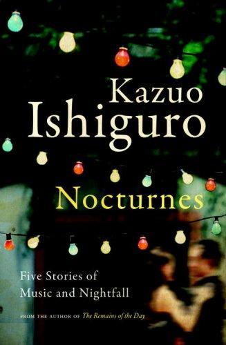 Kazuo Ishiguro: Nocturnes (Hardcover, 2009, Knopf Canada)