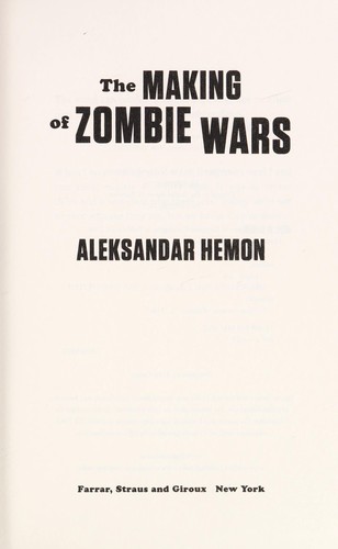 Aleksandar Hemon: The making of zombie wars (2015)