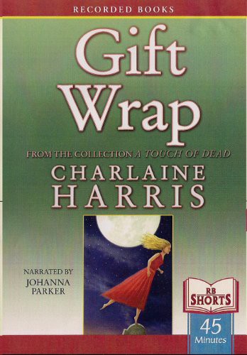 Charlaine Harris: Gift Wrap (2011, Recorded Books)