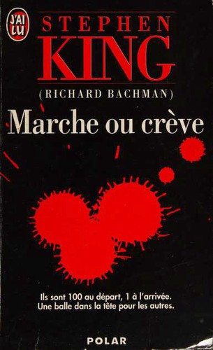 Stephen King: Marche ou crève (Paperback, French language, 1998, Éditions J'ai Lu)