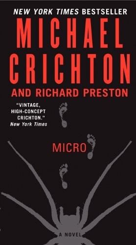 Michael Crichton, Richard Preston: Micro: A Novel (Paperback, 2012, Harper)