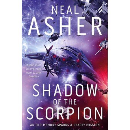 Neal L. Asher: Shadow of the Scorpion (2008, Night Shade Books)
