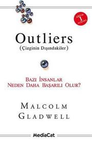 Malcolm Gladwell: Outliers (Çizginin Dışındakiler) (Paperback, Turkish language, 2009, MediaCat)