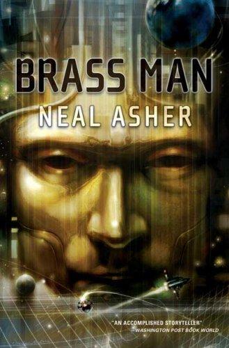 Neal L. Asher: Brass Man (2007, Tor Books)