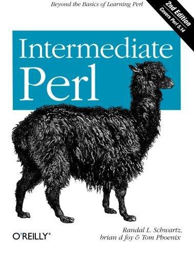 Tom Phoenix, brian d foy, Randal L. Schwartz: Intermediate Perl (2012)