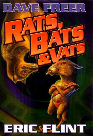 Dave Freer: Rats, bats & vats (2000, Baen Books)