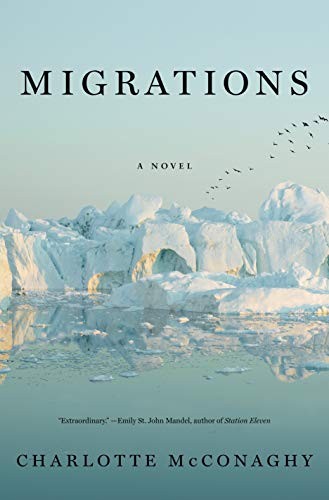 Charlotte McConaghy: Migrations (Hardcover, 2020, Flatiron Books)