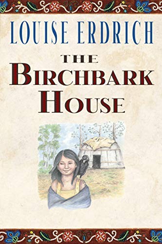 Louise Erdrich: The Birchbark House (Paperback, 2019, Thorndike Press Large Print)